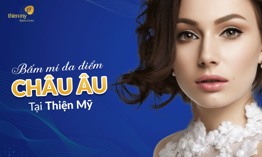 bấm mí đa điểm châu âu 2